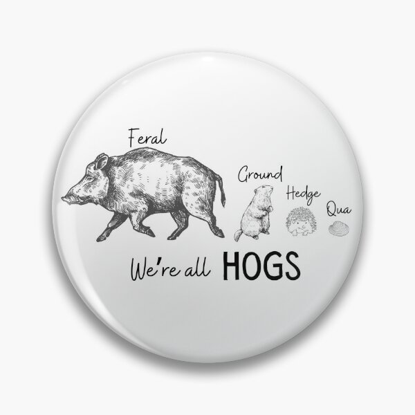 Item preview, We're All Hogs | Funny Animals | Same Name designed and sold by SunandShade.