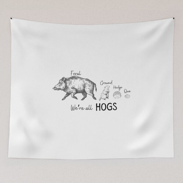 Item preview, We're All Hogs | Funny Animals | Same Name designed and sold by SunandShade.