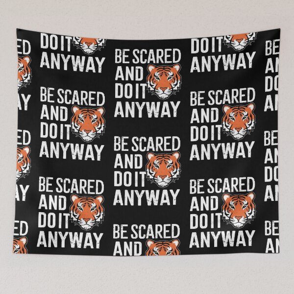 Item preview, Be Scared and Do It Anyway Motivational Quote Tiger designed and sold by KLArtzStore.