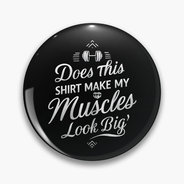 Item preview, Does This Shirt Make My Muscles Look Big? Fitness Humor Quote with Dumbbell designed and sold by Creatiforge.