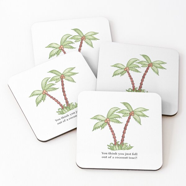 Item preview, You think you just fell out of a coconut tree?! designed and sold by mynameisliana.