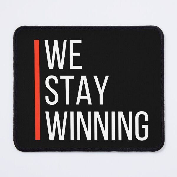 Item preview, WE STAY WINNING - White lettering designed and sold by DollarDollar.
