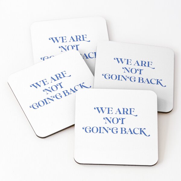 Item preview, We Are Not Going Back designed and sold by theenamegame.