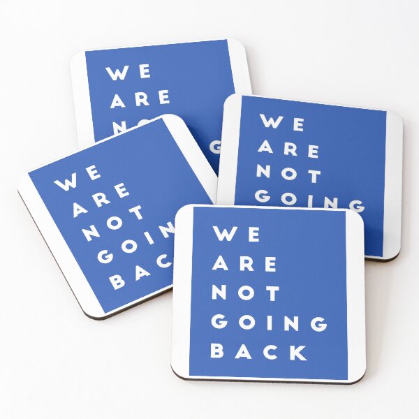 Item preview, We Are Not Going Back designed and sold by theenamegame.
