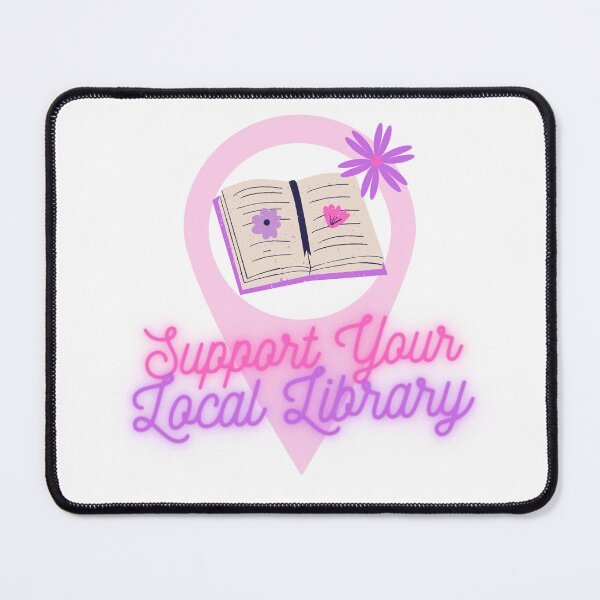 Item preview, Support Your Local Library designed and sold by TheBurntPencil.