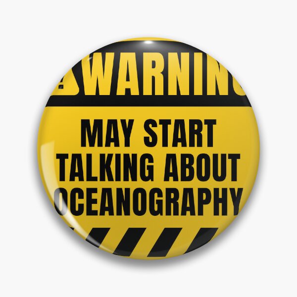 Item preview, Oceanography Funny Warning Sign designed and sold by MaryAller.