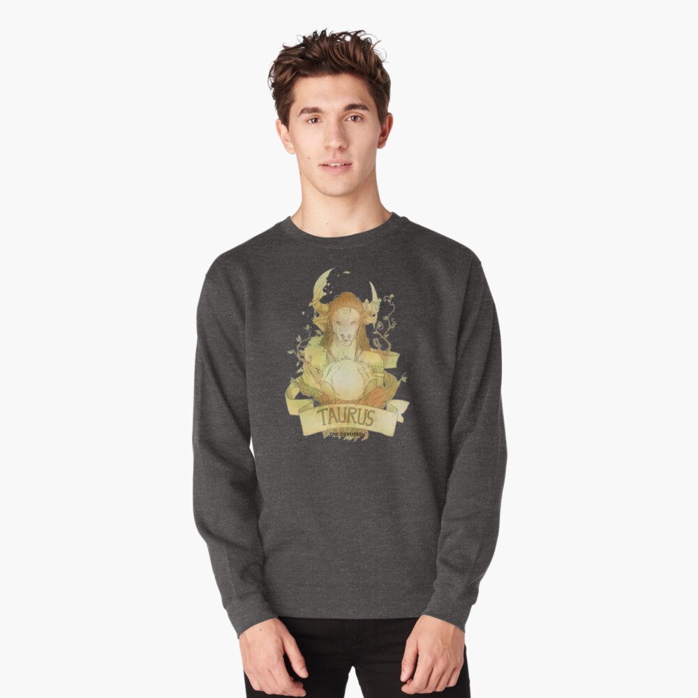 Taurus, The Devoted Pullover Sweatshirt
