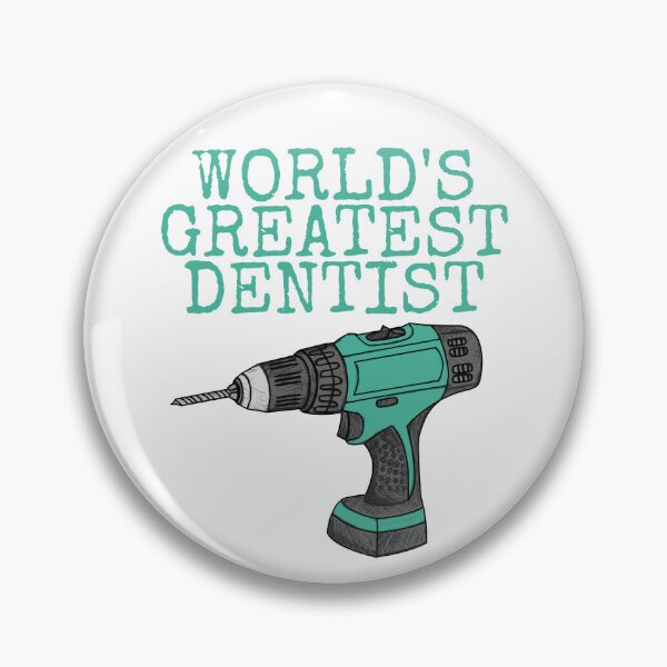 Item preview, World's Greatest Dentist, Drill Funny designed and sold by doodlerob.