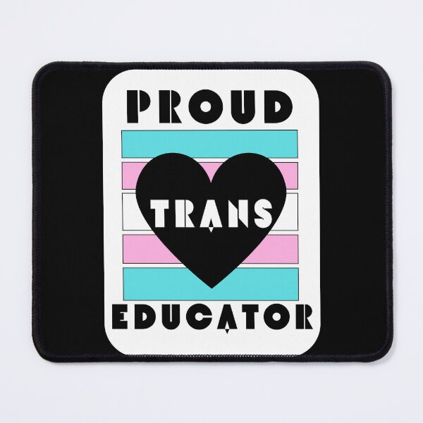 Item preview, Proud Trans Educator designed and sold by CertifiedRodent.