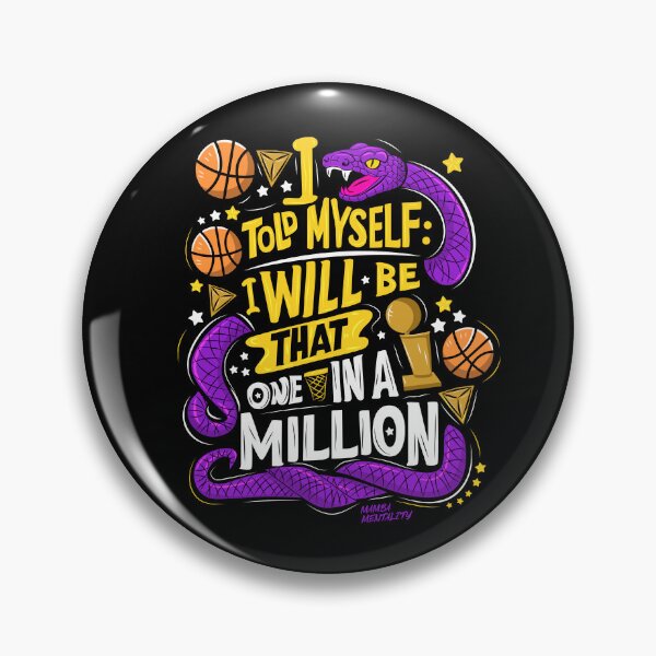 Item preview, Mamba mentality quotes, I told myself: I will be that one in a million designed and sold by Dizartico.