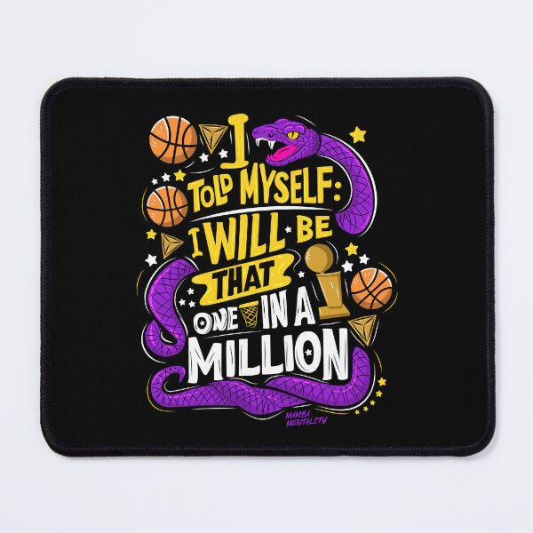 Item preview, Mamba mentality quotes, I told myself: I will be that one in a million designed and sold by Dizartico.