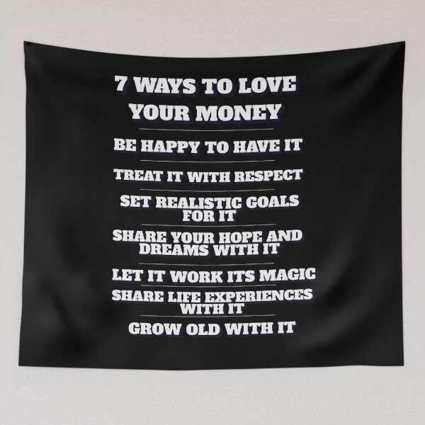 Item preview, 7 Ways To Love Your Money designed and sold by signshirtz.