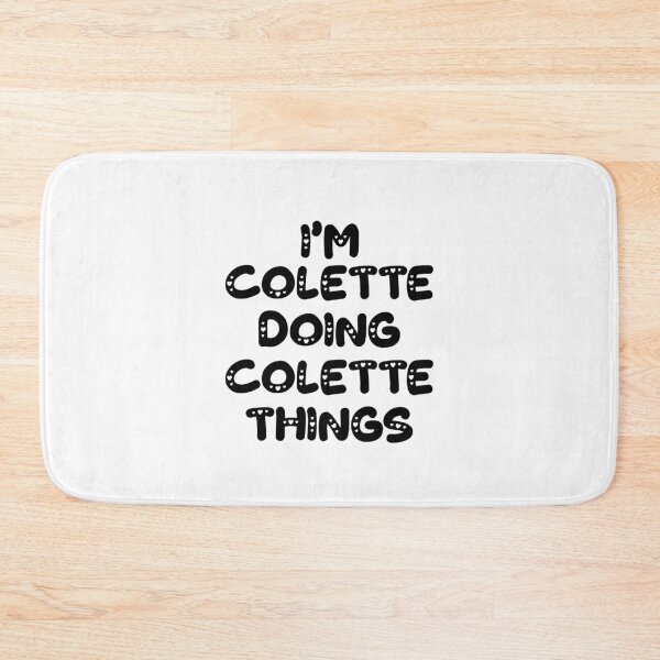 Item preview, I'm Colette Doing Colette Things designed and sold by Oussinc.