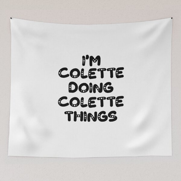 Item preview, I'm Colette Doing Colette Things designed and sold by Oussinc.