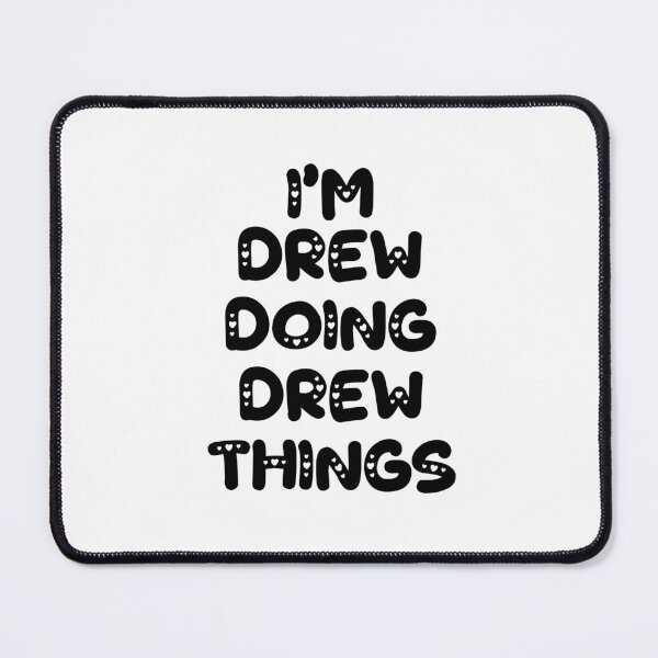 Item preview, I'm Drew Doing Drew Things designed and sold by Oussinc.