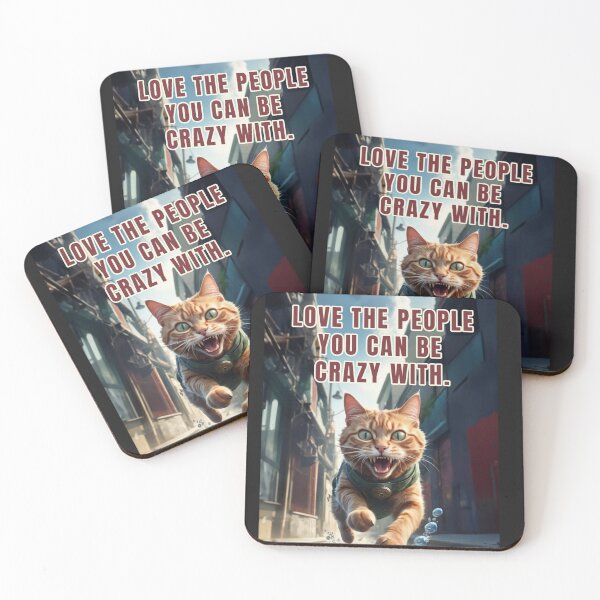 Item preview, LOVE THE PEOPLE YOU CAN BE CRAZY WITH designed and sold by La Loca.