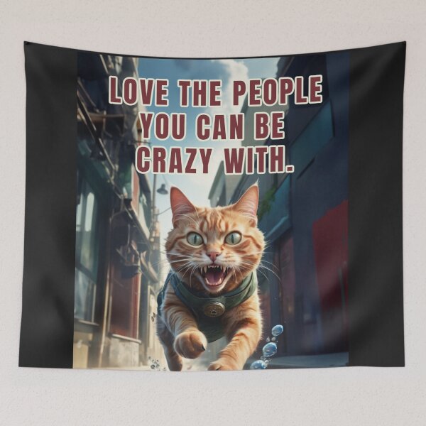 Item preview, LOVE THE PEOPLE YOU CAN BE CRAZY WITH designed and sold by La Loca.