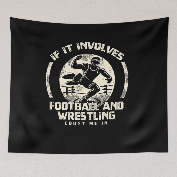 Item preview, Wrestler If It Involves Football And Wrestling Count Me In designed and sold by Dressed For  Duty.