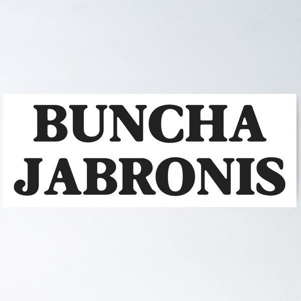 Item preview, Buncha Jabronis (variant) designed and sold by wittywhim.