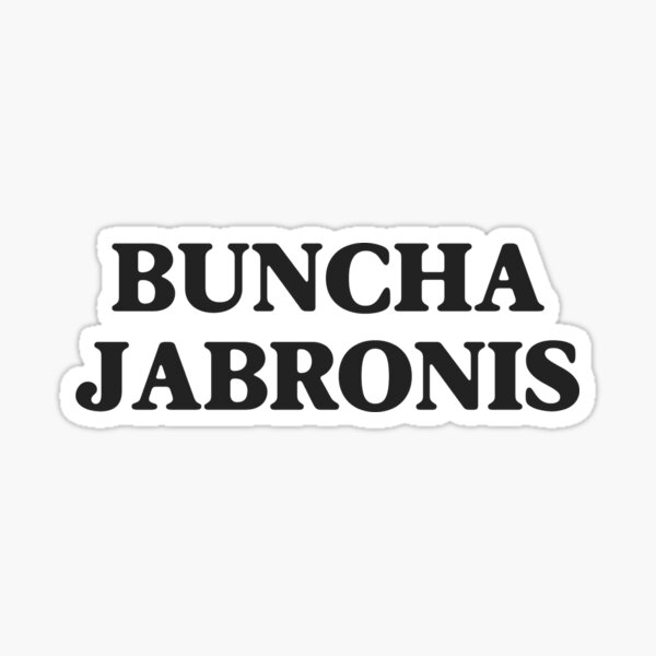 Item preview, Buncha Jabronis (variant) designed and sold by wittywhim.