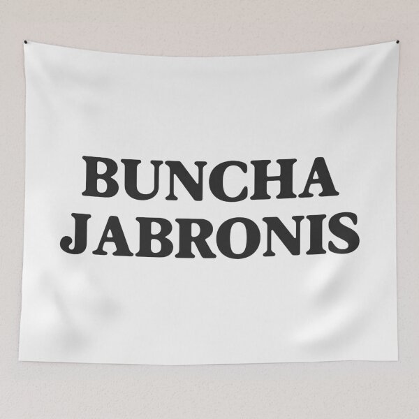 Item preview, Buncha Jabronis (variant) designed and sold by wittywhim.