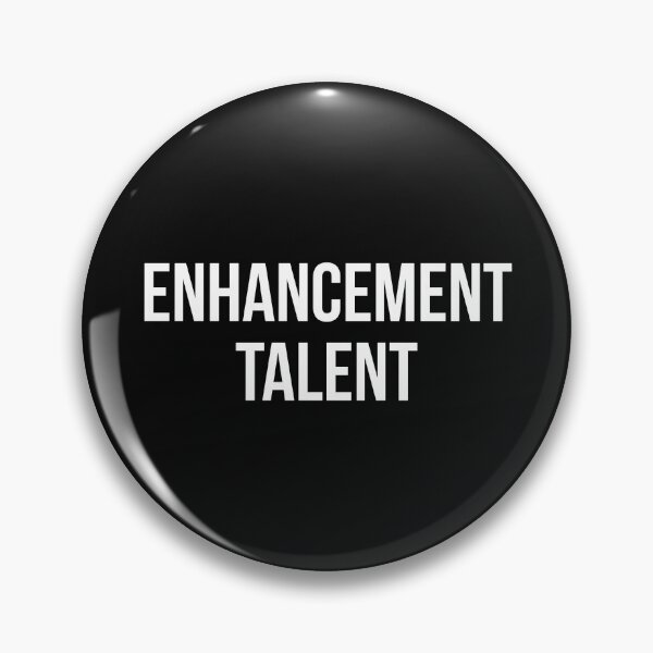 Item preview, Enhancement Talent designed and sold by wlsdesigns.