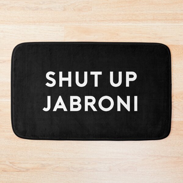 Item preview, Shut up Jabroni designed and sold by wlsdesigns.