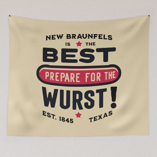 Item preview, New Braunfels: Prepare for the Wurst designed and sold by WurstTees.