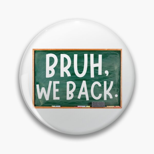 Item preview, Bruh we back first day of school back to school designed and sold by Comfy Creations.