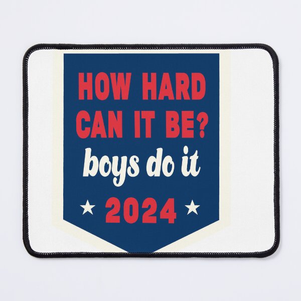 Item preview, How hard can it be? Boys do it. designed and sold by sofbakedaloaf.