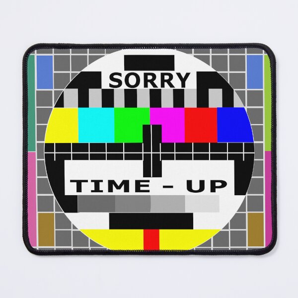 Item preview, Retro old TV test card. "Sorry Time Up" designed and sold by LaughingProf.