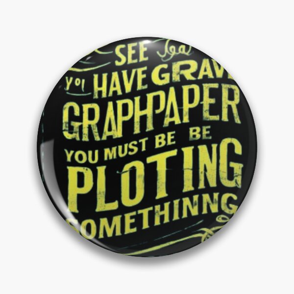 Item preview, I See You Have Graph Paper  designed and sold by Obinne.