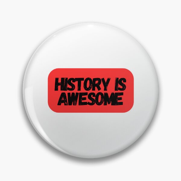 Item preview, History Is Awesome  designed and sold by CharmStudio.
