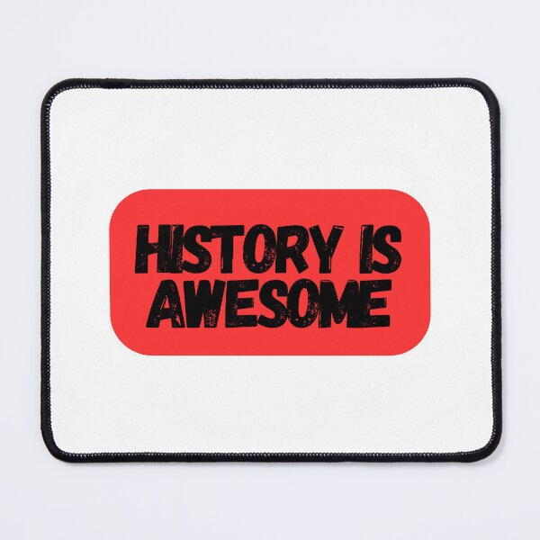 Item preview, History Is Awesome designed and sold by CharmStudio.