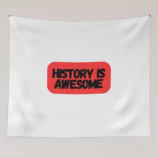 Item preview, History Is Awesome  designed and sold by CharmStudio.