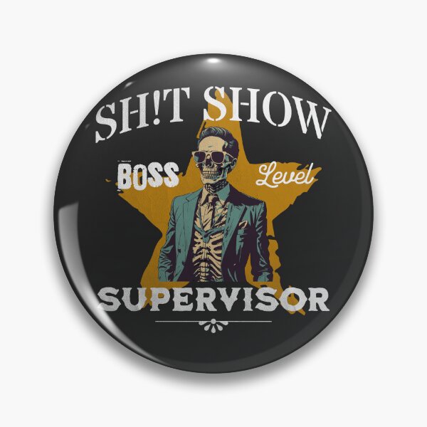 Item preview, Sh!t Show Supervisor designed and sold by Mlaniel.