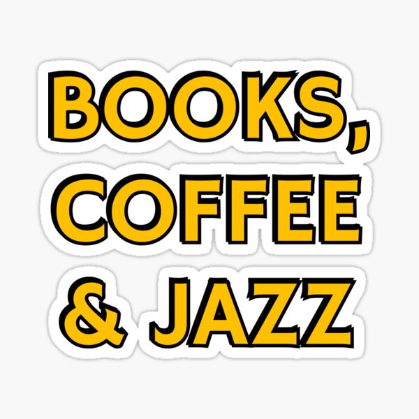 Item preview, Books coffee and Jazz  designed and sold by Inspirationmotivation.