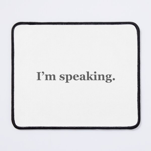 Item preview, I’m Speaking. designed and sold by MyFavoriteFox.