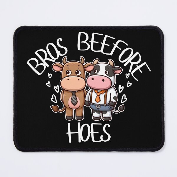 Item preview, Bros beefore hoes designed and sold by Fr0mtheMachine.