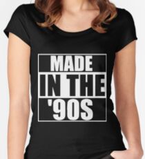 Born In the 90s Made in the Nineties birthday t-shirts Women's Fitted Scoop T-Shirt