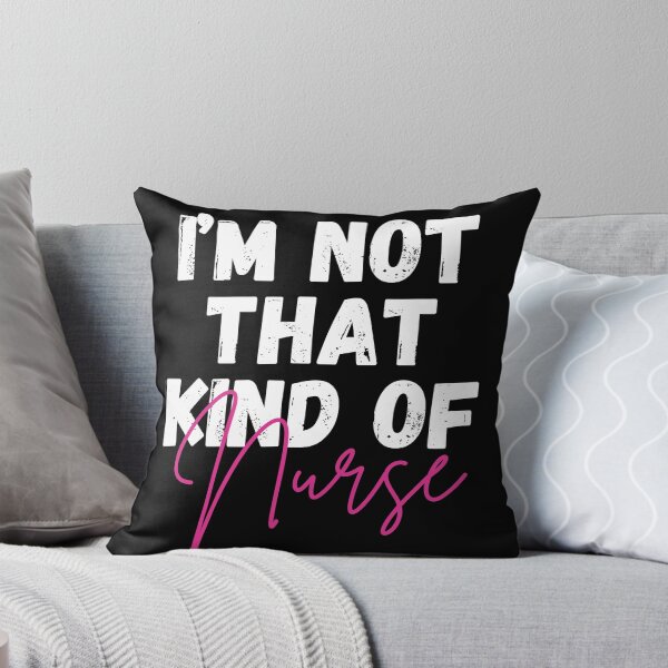 Item preview, I'm not that kind of nurse - health care hero designed and sold by EvergreenWhimsy.