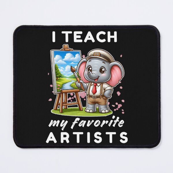 Item preview, I teach my favorite artists Cute elephant teacher designed and sold by Oz64.
