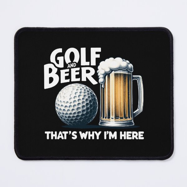Item preview, Golf And Beer That's Why I'm Here Funny Golf Player designed and sold by Dressed For Duty.