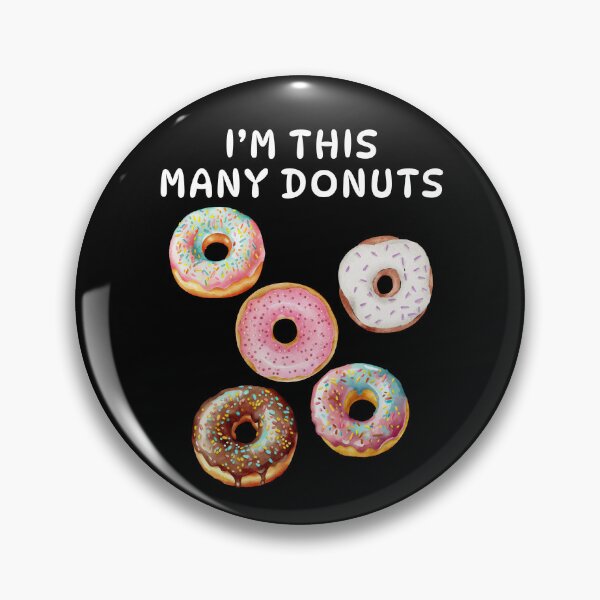 Item preview, I'm This Many Donuts Funny Doughnut Fitness Sayings designed and sold by Easyas.