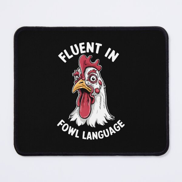 Item preview, Fluent In Fowl Language Funny Chicken designed and sold by HeadTurningArt.