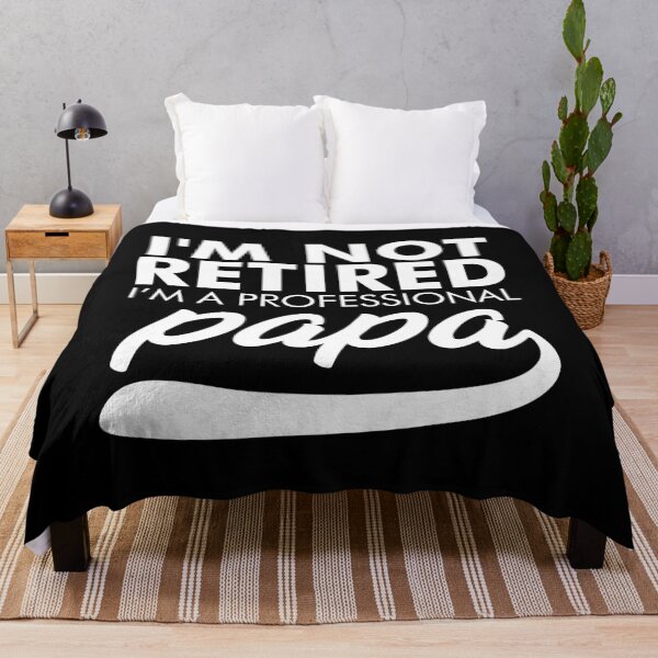 Item preview, I'm Not Retired A Professional Papa designed and sold by viunziameriza.