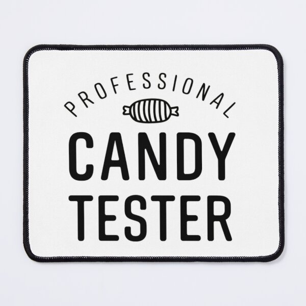 Item preview, Professional Candy Tester - Sweet Expertise designed and sold by SewnMemories.
