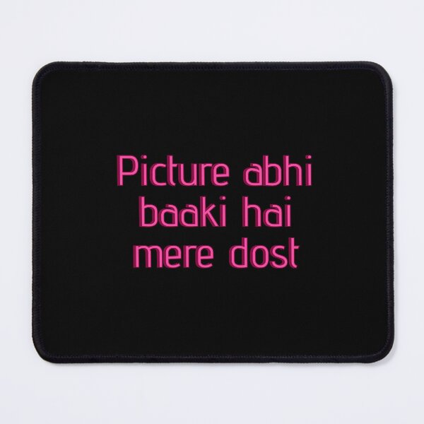 Item preview, Picture Abhi Baaki Hai Mere Dost designed and sold by Amnaatiq.