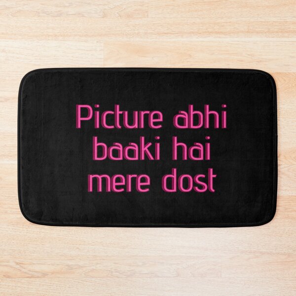 Item preview, Picture Abhi Baaki Hai Mere Dost designed and sold by Amnaatiq.