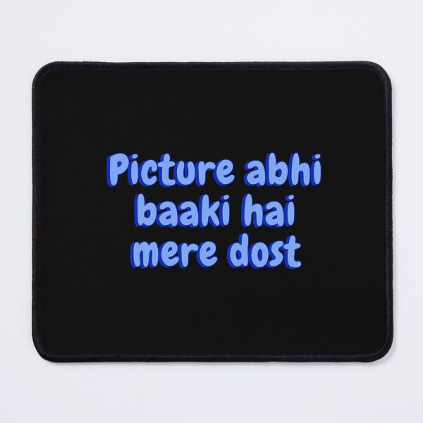 Item preview, Picture Abhi Baaki Hai Mere Dost designed and sold by Amnaatiq.